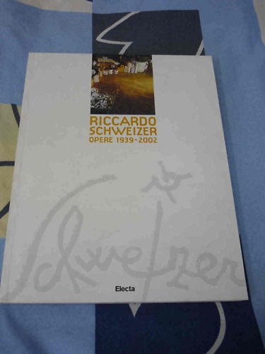 Riccardo schweizer opere - schweizer,