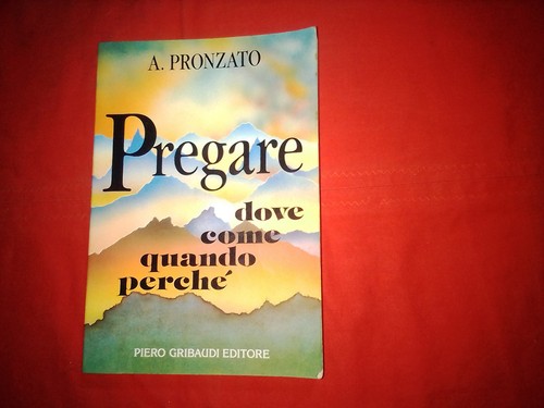 Pronzato pregare dove come - pronzato,