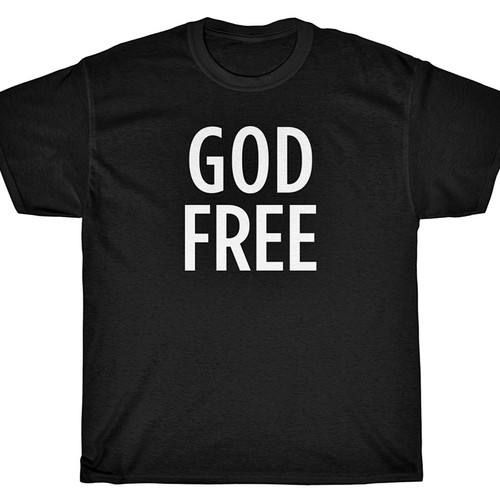 Shirt god free ateismo - t-shirt,