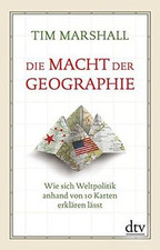 Die Macht der Geographie: Wie
