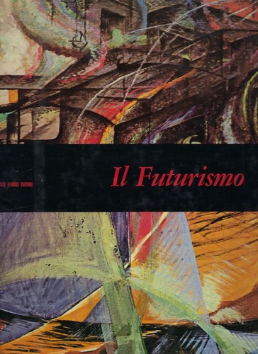 Futurismo maurizio - "il, futurismo"