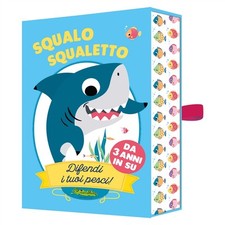 Squalo Squaletto. Difendi i