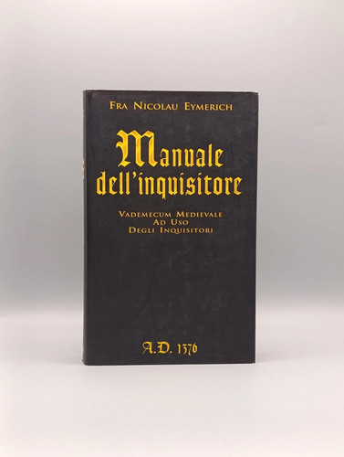 Manuale dell inquisitore d - dell'inquisitore., a.d