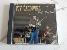 Toy Caldwell  Can't You See