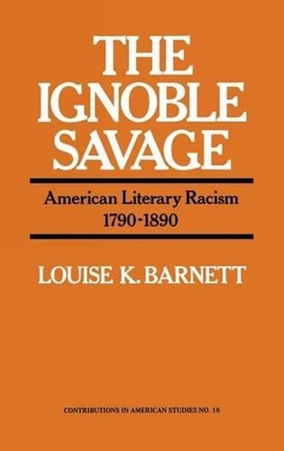 The ignoble savage - ignoble, american