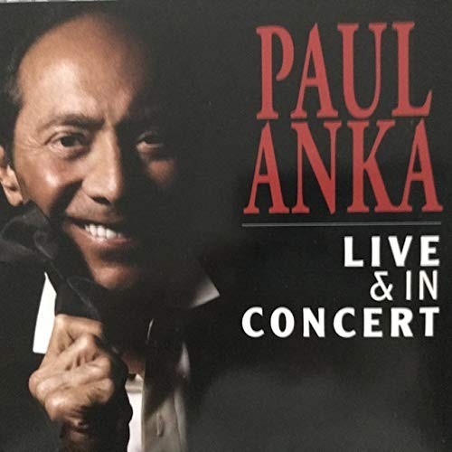 Paul anka live - live, concert