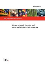 BS 8460:2025 Safe use of