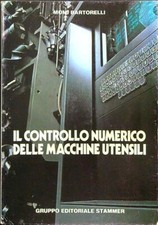 IL CONTROLLO NUMERICO DELLE MACCHINE UTENSILI BARTORELLI MOMI