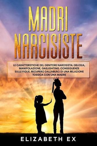 Madri narcisiste le - madri,