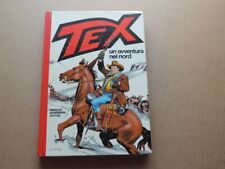 LIBRO CARTONATO TEX UN' AVVENTURA NEL NORD 1°EDIZIONE 1983 MONDADORI  Q.EDICOLA