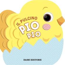 Pulcino pio ediz a - pio, pio.