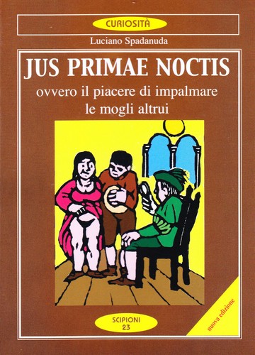 Jus primae noctis ovvero - primae, il