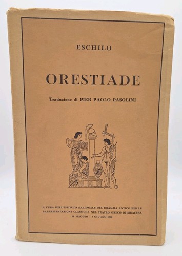 Pasolini eschilo orestiade - pasolini,
