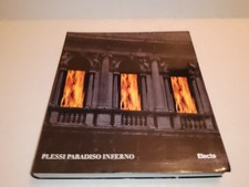 Plessi. Paradiso Inferno di