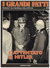 L'ATTENTATO A HITLER N. 69 : I