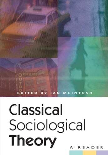 Classical sociological theory - classical,