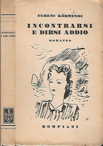 Incontrarsi dirsi addio - incontrarsi, e