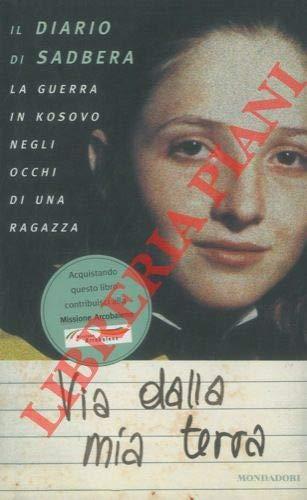 Via dalla mia terra guerra - dalla, terra.