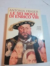 Libro Le sei mogli di Enrico VIII Edizioni Mondadori 