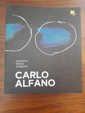 CARLO ALFANO SOGGETTO SPAZIO SOGGETTO MART 2017 CATALOGO