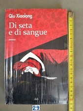 Qiu Xiaolong- Di Seta e Di