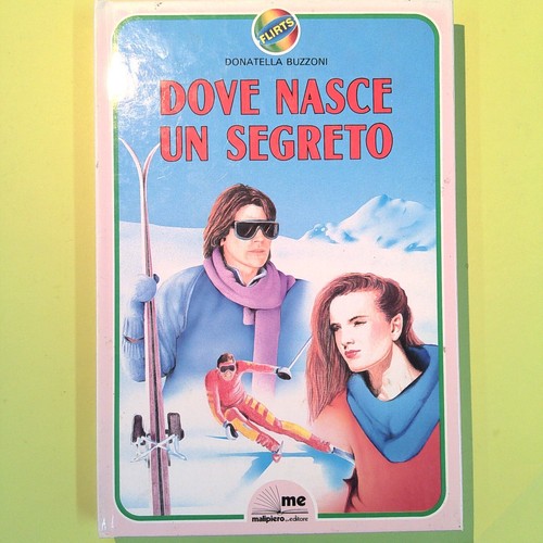 Dove nasce segreto - nasce, un