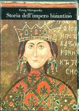 STORIA DELL'IMPERO BIZANTINO OSTROGORSKY GEORG EINAUDI 1968