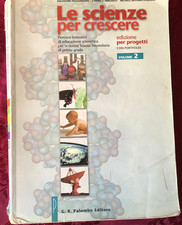 libro LE SCIENZE PER CRESCERE volume 2 isbn 9788880205708 - G.B. Palumbo editore