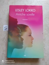 LIBRO AMICHE SORELLE LESLEY LOKKO MONDOLIBRI PRIMA EDIZIONE 2018 OTTIMO