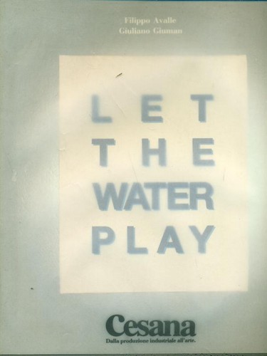 Let the water play arte - water,