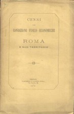 GIORDANO Felice. CONDIZIONI FISICO - ECONOMICHE DI ROMA E SUO TERRITORIO. 1871
