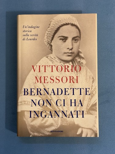 Vittorio messori bernadette - vittorio,