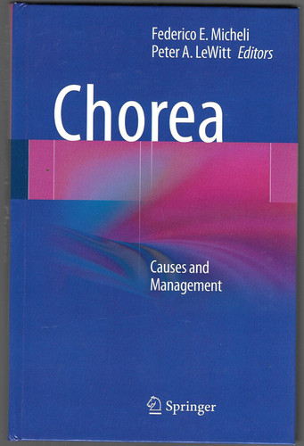 Chorea causes and management - chorea:,