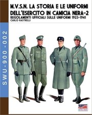 M.V.S.N. La storia e le