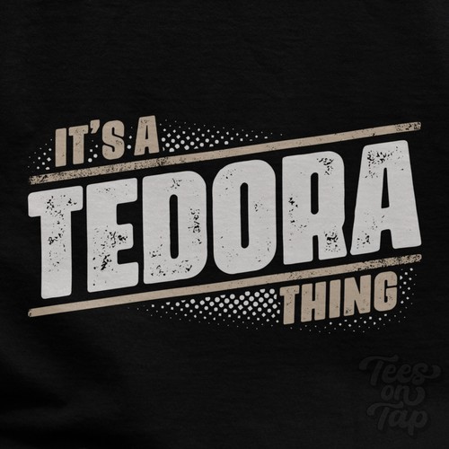 Tedora thing t shirt - tedora,