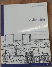 Le Due Citta. Dialoghi Con