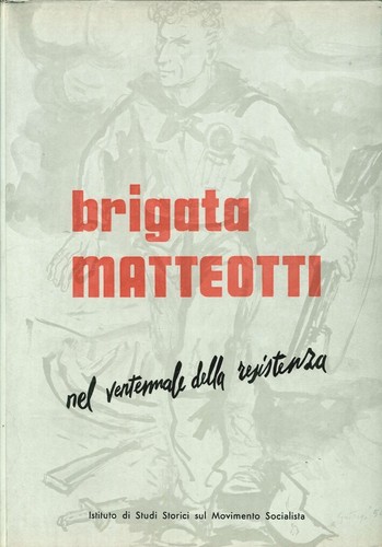Brigata matteotti nel - matteotti.,