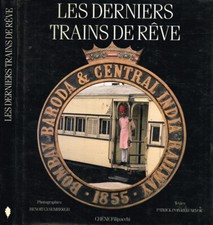 Les Derniers trains de Reve. . Benoit Gysembergh, Patrick Poivre D'Arvor. 1991.
