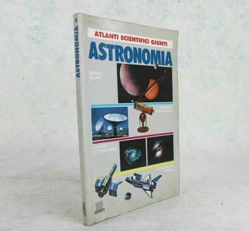 Astronomia atlanti scientifici - astronomia,