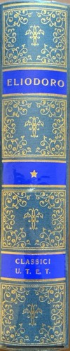 Eliodoro le etiopiche - eliodoro,