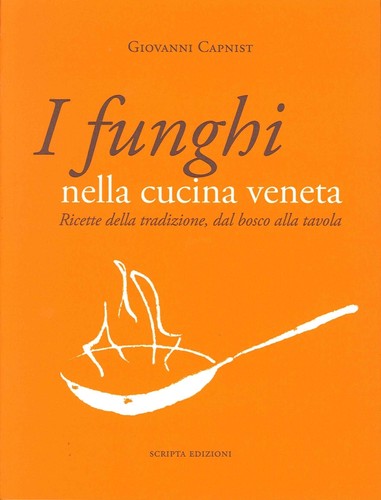 Funghi nella cucina - funghi, veneta