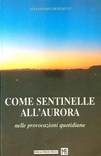 COME SENTINELLE ALL'AURORA