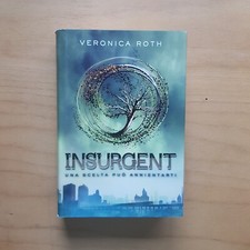 Insurgent, libro, Veronica Roth, copertina rigida, edizione 2013