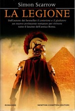 Libro La legione. Simon Scarrow. Newton Compton. 2011. Raro. 382 pagine.