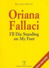 Oriana Fallaci: I'll Die