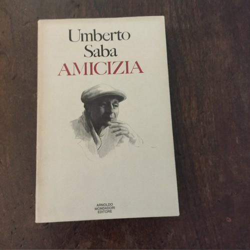 Umberto saba amicizia quasi - umberto, (quasi