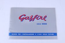 Libretto Gasfire serie 2000. Norme per l’installazione e l’uso delle cucine.