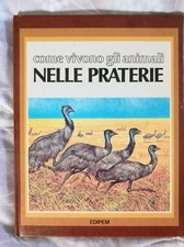 Come vivono gli animali nelle praterie di Daniel Alibert-kouraguine, John Barbe
