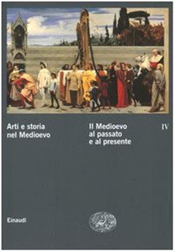 Arti storia nel medioevo iv - arti,