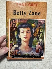 BETTY ZANE by Zane Grey (1933)